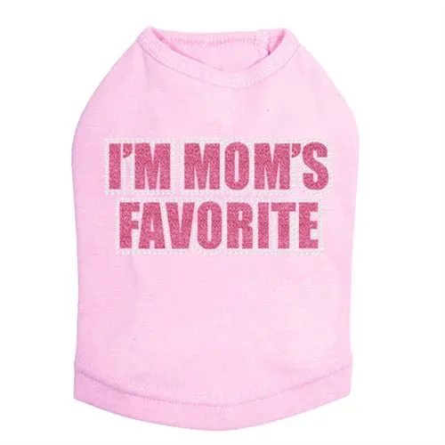 I'm Mom's Favorite Tank - Pink - Many Colors