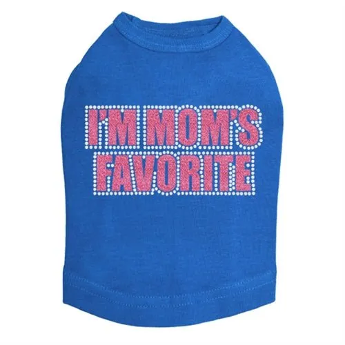 I'm Mom's Favorite Tank - Pink - Many Colors