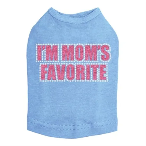 I'm Mom's Favorite Tank - Pink - Many Colors